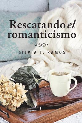 bokomslag Rescatando el romanticismo