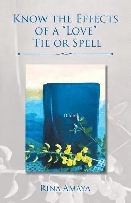 Know the Effects of a &quot;Love&quot; Tie or Spell 1