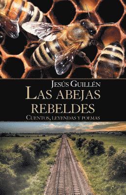 Las Abejas Rebeldes 1