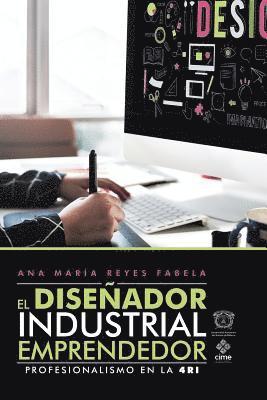 bokomslag El Diseador Industrial Emprendedor