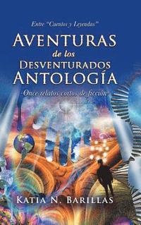 bokomslag Aventuras De Los Desventurados Antologa