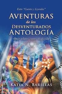 bokomslag Aventuras De Los Desventurados Antologa