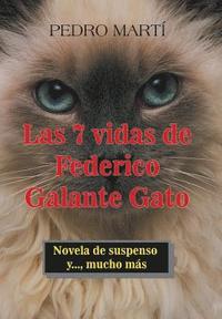 bokomslag Las 7 Vidas De Federico Galante Gato