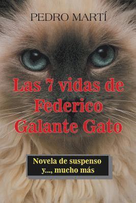 bokomslag Las 7 Vidas De Federico Galante Gato