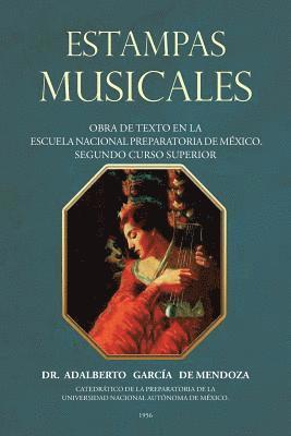 Adalberto de Mendoza García, Dr. Adalberto de Mendoza García - Estampas Musicales, Häftad