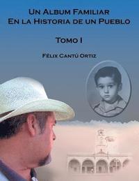 bokomslag Un lbum Familiar En La Historia De Un Pueblo