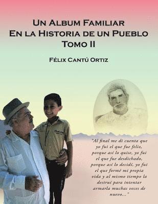 Félix Ortiz Cantú - Álbum Familiar En La Historia De Un Pueblo, Häftad