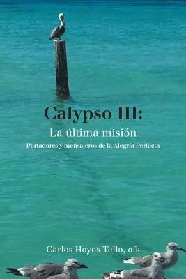 Carlos Hoyos Tello Ofs, Carlos Hoyos Tello ofs - Calypso Iii, Häftad