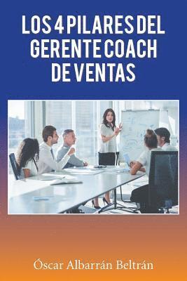 4 Pilares Del Gerente Coach De Ventas