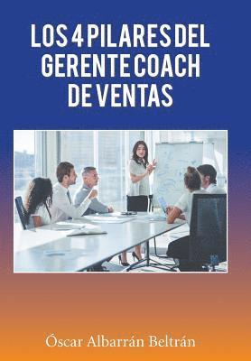 bokomslag Los 4 Pilares Del Gerente Coach De Ventas