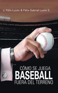 bokomslag Cmo Se Juega Baseball Fuera Del Terreno