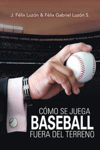 bokomslag Cmo Se Juega Baseball Fuera Del Terreno
