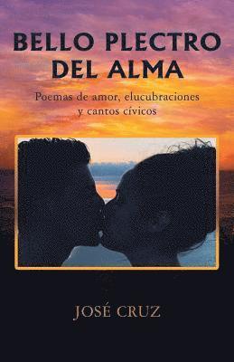 José Cruz - Bello Plectro Del Alma, Häftad