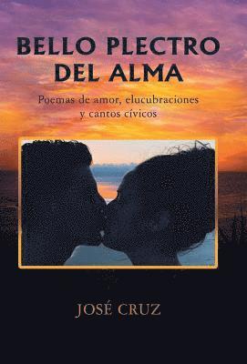 José Cruz - Bello Plectro Del Alma, Inbunden
