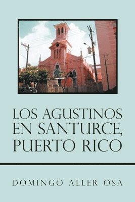 Los Agustinos En Santurce, Puerto Rico 1