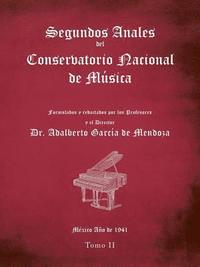 bokomslag Segundos Anales Del Conservatorio Nacional De Msica