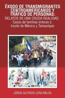 xodo De Transmigrantes Centroamericanos Y Trfico De Personas 1