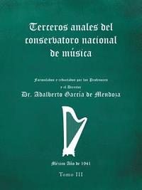 bokomslag Terceros Anales Del Conservatorio Nacional De Msica