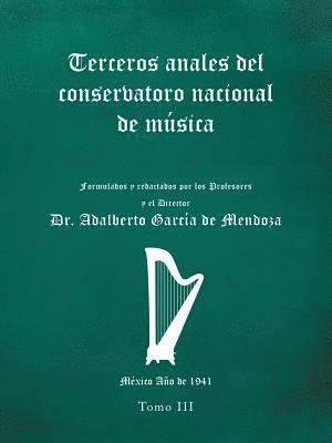 bokomslag Terceros Anales Del Conservatorio Nacional De Música