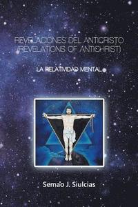 bokomslag Revelaciones Del Anticristo (Revelations of Antichrist)