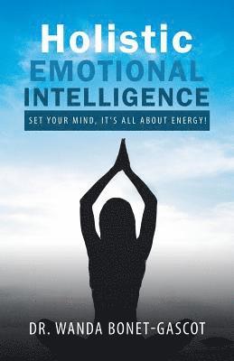 Holistic Emotional Intelligence 1