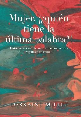 Lorraine Millet - Mujer, ¡¿quién tiene la última palabra?!, Inbunden