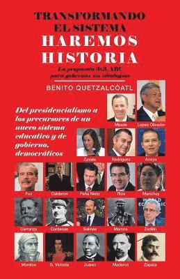 Transformando El Sistema Haremos Historia 1