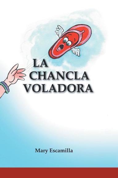 bokomslag La Chancla Voladora