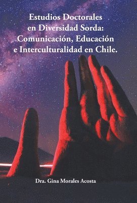 Dra Gina Morales Acosta, Dra. Gina Morales Acosta - Estudios Doctorales En Diversidad Sorda, Inbunden
