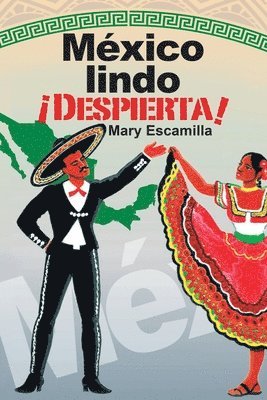 Mary Escamilla - México Lindo ¡Despierta!, Häftad