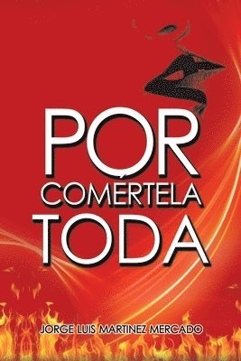 bokomslag Por Comértela Toda