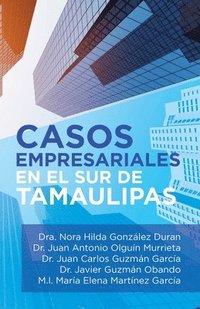 bokomslag Casos Empresariales En El Sur De Tamaulipas
