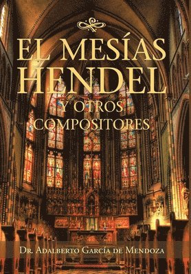 bokomslag El Mesas Hendel Y Otros Compositores