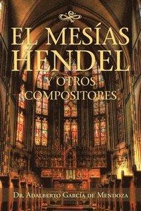 bokomslag El Mesas Hendel Y Otros Compositores