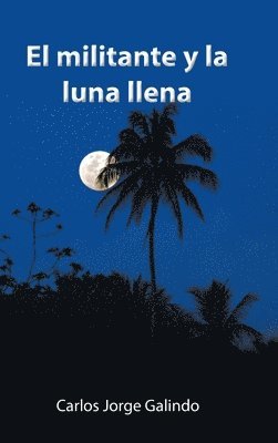 bokomslag Militante Y La Luna Llena