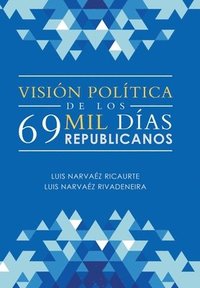bokomslag Visin Poltica De Los 69 Mil Das Republicanos
