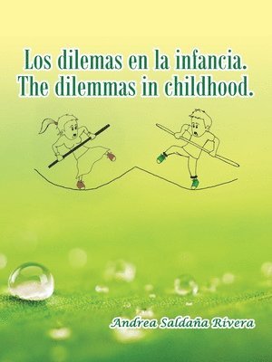 Los Dilemas En La Infancia. the Dilemmas in Childhood. 1