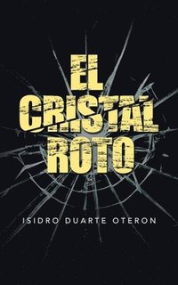 bokomslag El Cristal Roto