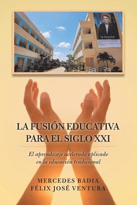 bokomslag La Fusin Educativa Para El Siglo Xxi