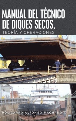 Manual Del Tcnico De Diques Secos, Teora Y Operaciones 1