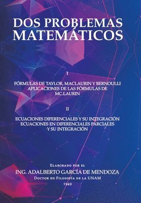 Ing Adalberto García de Mendoza, Ing. Adalberto García, de Mendoza - Dos Problemas Matemáticos, Inbunden