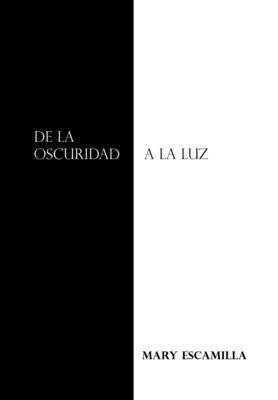 De La Oscuridad a La Luz 1