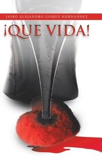 bokomslag ¡Que Vida!