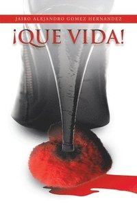 bokomslag ¡Que Vida!