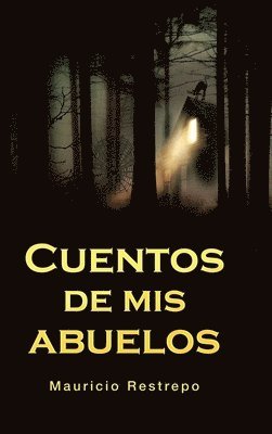 Cuentos De Mis Abuelos