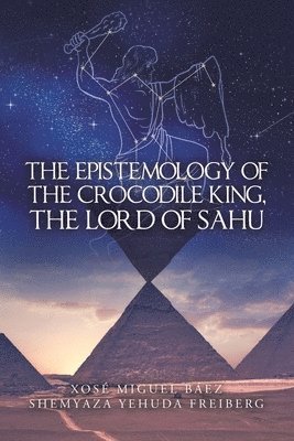 The Epistemology of the Crocodile King, the Lord of Sahu 1