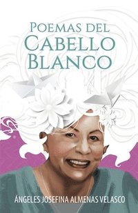 bokomslag Poemas Del Cabello Blanco