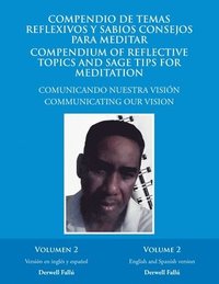 bokomslag Compendio De Temas Reflexivos Y Sabios Consejos Para Meditar. Compendium of Reflective Topics and Sage Tips for Meditation