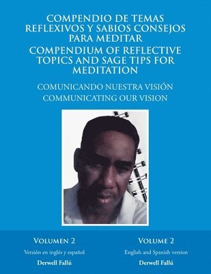 Compendio De Temas Reflexivos Y Sabios Consejos Para Meditar. Compendium of Reflective Topics and Sage Tips for Meditation 1