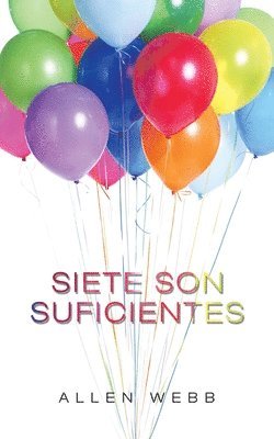 Allen Webb - Siete Son Suficientes, Häftad